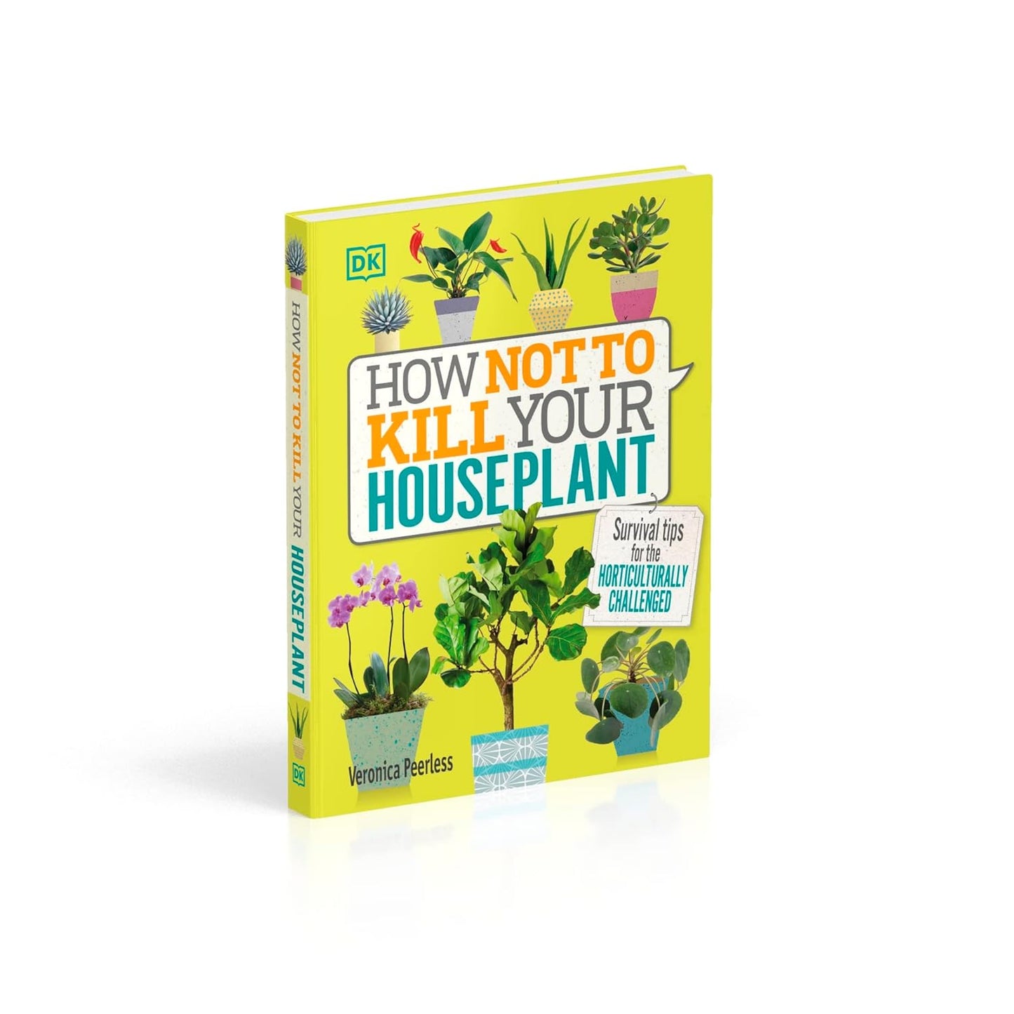 Baker & Taylor How Not to Kill Your Houseplant