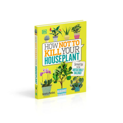 Baker & Taylor How Not to Kill Your Houseplant