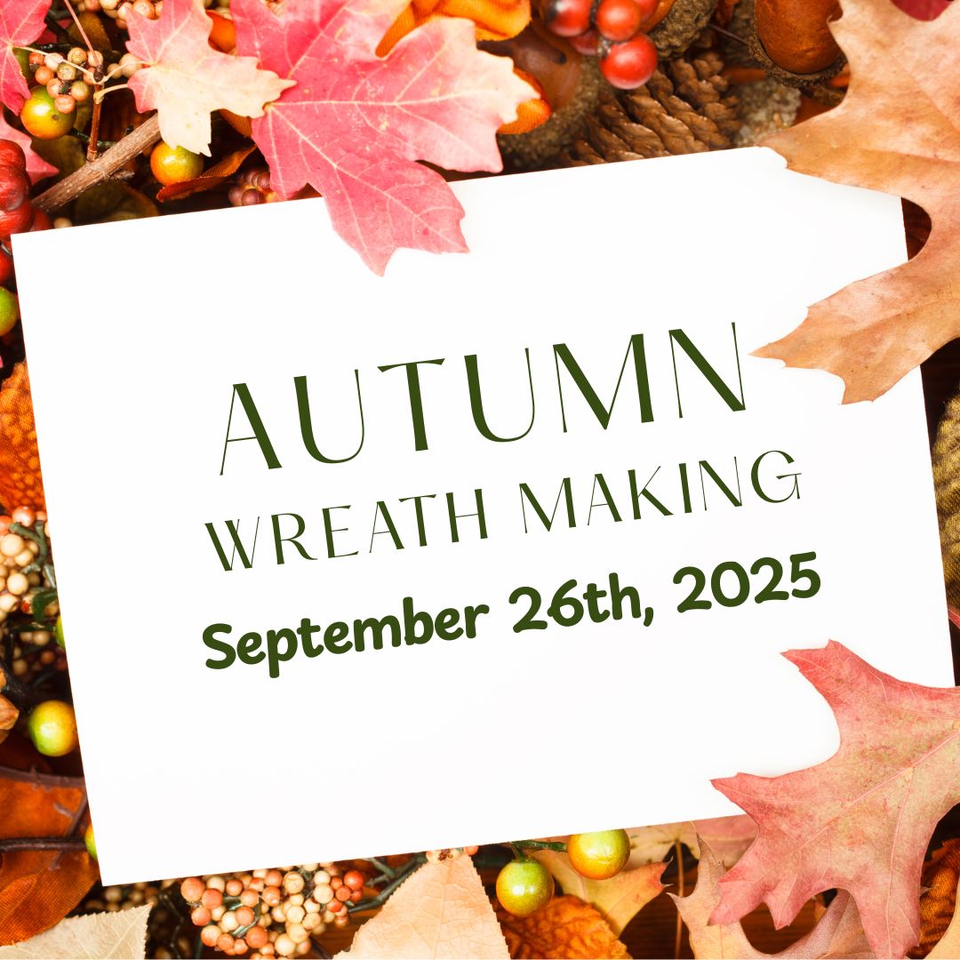 Autumn Wreath Making September 2025